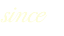 since